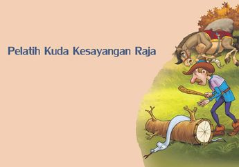 Dongeng Anak: Pelatih Kuda Kesayangan Raja #MendongenguntukCerdas