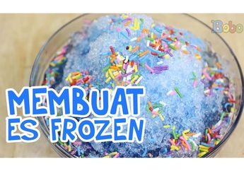 Sedang Demam Frozen II, Kita Coba Buat Dessert Es Frozen, yuk!