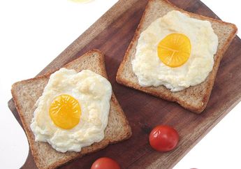 Buat 3 Menu Roti dan Telur Ini untuk Mengisi Waktu Liburanmu, yuk!