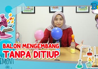 Eksperimen Mengembangkan Balon Tanpa Ditiup, Bagaimana Caranya, ya?