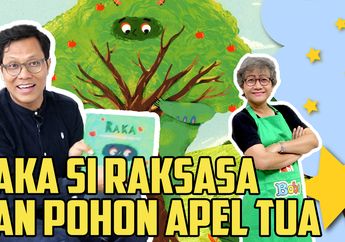 Dongeng Anak: Raka si Raksasa dan Pohon Apel Tua #MendongenguntukCerdas