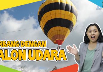Berwisata Seru dan Mencoba Sensasi Naik Balon Udara di Ciwidey, yuk!