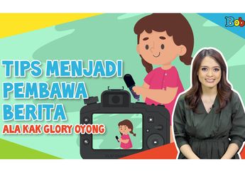 Ingin Jadi Pembawa Berita di Televisi? Ini Tips Jadi Pembawa Berita ala Kak Glory Oyong