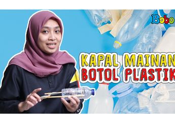 Jangan Dibuang, Botol Plastik Bekas Bisa Dibuat Kapal Mainan seperti Ini