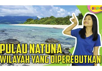 Berada di Laut Tiongkok Selatan, Pulau Natuna Ternyata Masuk Wilayah Indonesia