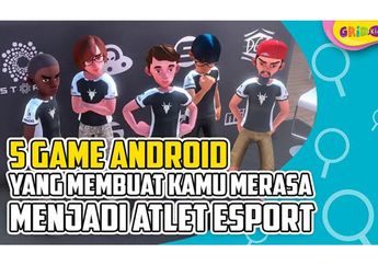 Mau Rasakan Sensasi Jadi Atlet eSports? Coba Main 5 Game Android Ini