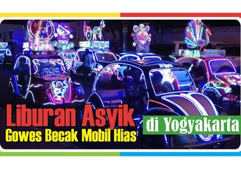 Wah, Naik Becak Hias di Yogyakarta Bikin Gelapnya Malam Jadi Terang!