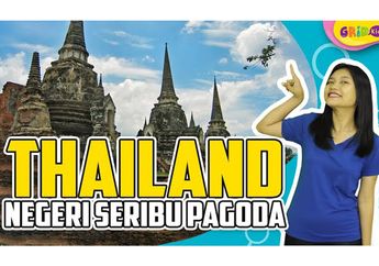 Ternyata Thailand Tidak Pernah Dijajah Eropa, Ketahui Fakta Serunya Lainnya!
