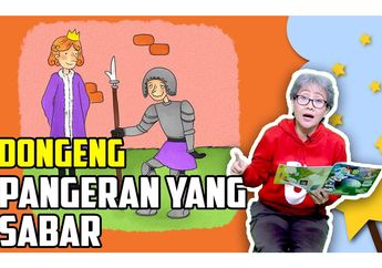 Dongeng Anak: Pangeran yang Sabar #MendongenguntukCerdas