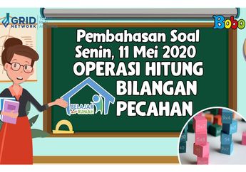 Cari Tahu Cara Operasi Hitung Bilangan Pecahan di Video Ini, yuk!