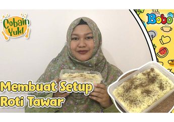 Resep Setup Roti Tawar, Menu Takjil Praktis untuk Berbuka Puasa