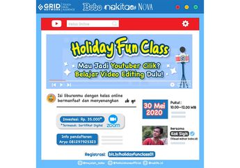 Holiday Fun Class, Belajar Jadi Youtuber Cilik dengan Mempelajari Dasar-Dasar Video Editing, Ikutan, yuk!