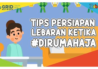 Yuk, Isi Waktu Luang dengan Lakukan Tips Persiapan Lebaran di Rumah!
