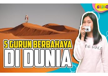 5 Gurun Berbahaya di Dunia, Ada yang Suhunya Mencapai 70 Derajat Celcius!