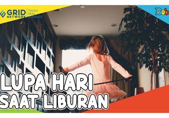 Sering Lupa Hari dan Tanggal saat Liburan? Bisa Jadi Ini Penyebabnya