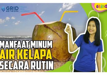 Bisa Jadi Obat Alami Melawan Penyakit, Ini Manfaat Minum Air Kelapa