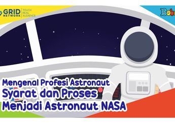 Ternyata Begini Proses Menjadi Astronaut NASA, Tertarik Mendaftar?