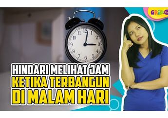 Tidak Melihat Jam saat Terbangun di Malam Hari Bisa Atasi Gangguan Tidur, Benarkah?
