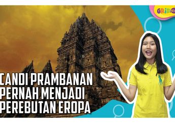 Jadi Candi Termegah di Asia Tenggara, Inilah Fakta Seru Candi Prambanan
