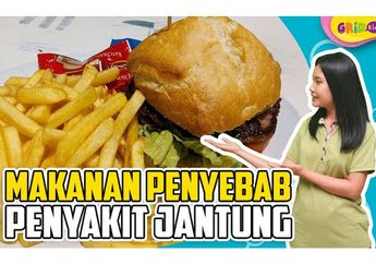 Hati-Hati, 4 Jenis Makanan Ini Bisa Sebabkan Penyakit Jantung