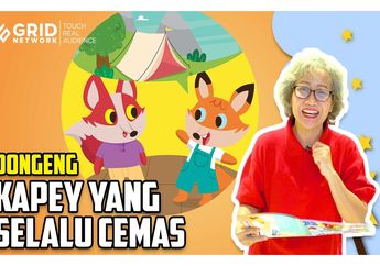 Dongeng Anak: Kapey yang Selalu Cemas #MendongenguntukCerdas