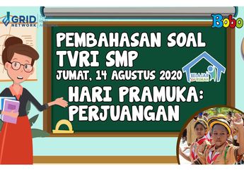 Cari Tahu tentang Hari Pramuka, Perjuangan, dan Arti Kemerdekaan di Video Ini