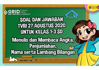 Simak Cara Menulis dan Membaca Angka, Penjumlahan, dan Nama serta Lambang Bilangan di Video Ini