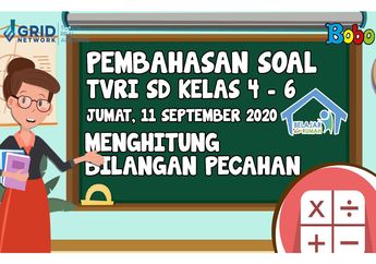 Kerjakan Latihan Soal dan Menghitung Bilangan Pecahan di Video Ini