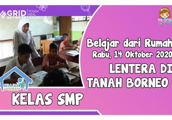 Simak Tayangan Lentera di Tanah Borneo dan Contoh Puisi Tema Guru di Video Ini