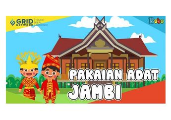 Yuk, Simak Pakaian Adat Jambi dan Berbagai Kebudayaan Lainnya di Video Seri Budaya Indonesia Ini!
