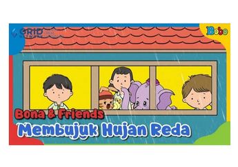 Dongeng Anak, Bona And Friends: Menunggu Hujan Reda