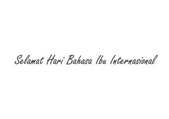 Mengenal Sejarah dan Tema Hari Bahasa Ibu Internasional 2022