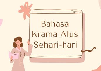 25 Kosakata Bahasa Jawa Krama Alus Sehari-hari dan Artinya