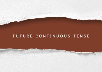 Contoh Soal Grammar Future Continuous Tense dan Jawabannya
