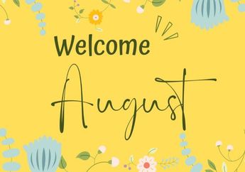 Welcome August, Berikut Kumpulan Motivasi Menyambut Bulan Agustus