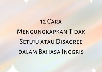 12 Cara Mengungkapkan Tidak Setuju atau Disagree dalam Bahasa Inggris