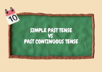 Perbedaan Simple Past Tense dan Past Continuous Tense