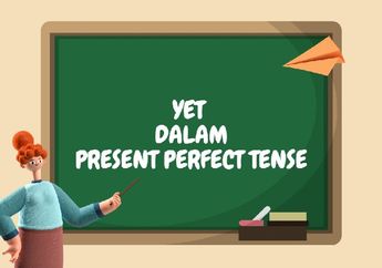 Penggunaan Yet dalam Present Perfect Tense