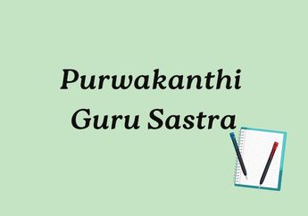Purwakanthi Guru Sastra: Pengertian dan Contoh