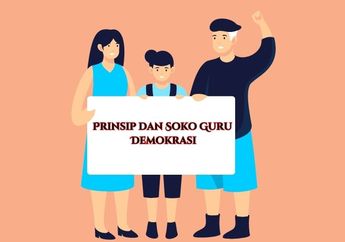 Prinsip dan Soko Guru Demokrasi