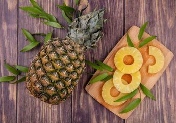  Vitamin Apa yang Dikandung Buah Nanas?