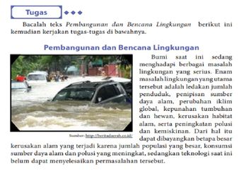 Jawab Soal Tugas dalam Teks 'Pembangunan dan Bencana Lingkungan', Bahasa Indonesia Kelas X