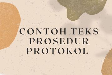 Contoh Teks Prosedur Protokol
