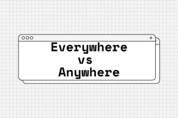 Perbedaan Penggunaan Everywhere dan Anywhere serta Contoh Kalimatnya