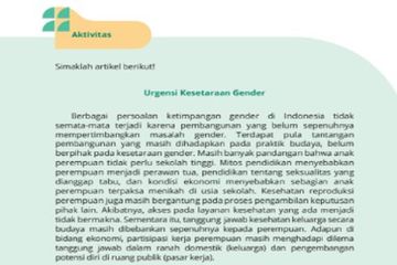 Kesetaraan gender menciptakan adanya kesamaan hak dan perlakuan tanpa melihat perbedaan gender.