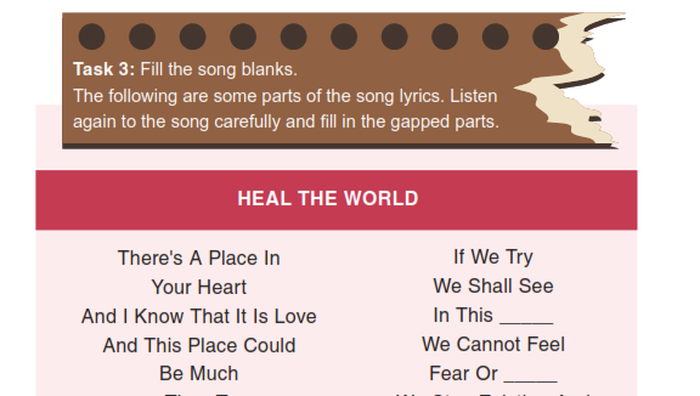 Task 3: Fill the song blanks. The following are some parts of the song lyrics. Listen again to the song carefully and fill in the gapped parts.