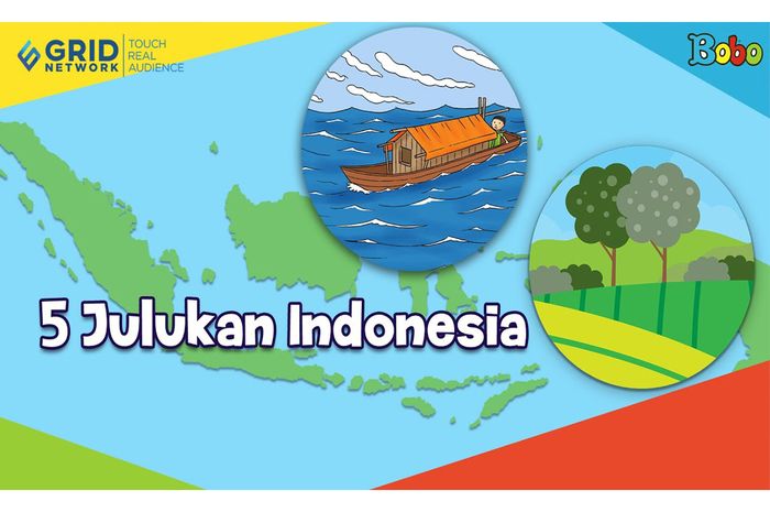 Negeri Seribu Pulau Sampai Zamrud Khatulistiwa Ini 5 Julukan Indonesia Bobo