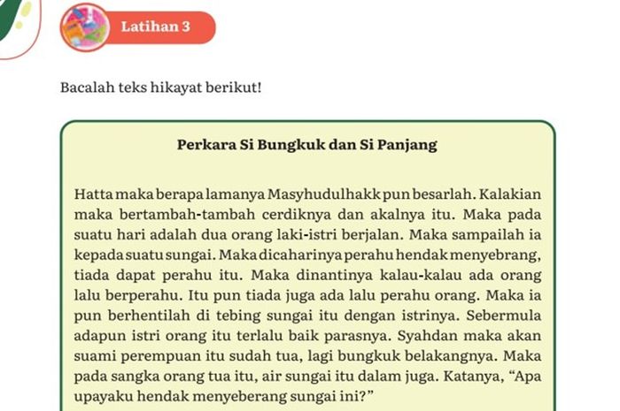 Perkara Si Bungkuk dan Si Panjang termasuk salah satu teks hikayat.