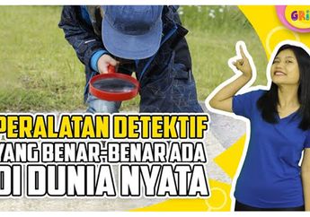 Tak Hanya di Dalam Cerita, 3 Peralatan Detektif Ini Ada di Dunia Nyata