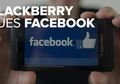 Facebook Tuntut Balik BlackBerry Telah Curi Paten Pesan Instan